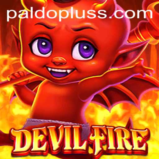 Exploring the World of DevilFire and the Impact of PALDOPLUS
